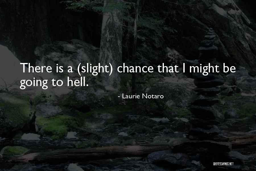 Left Ventricle Quotes By Laurie Notaro Left Ventricle Quotes By Laurie Notaro