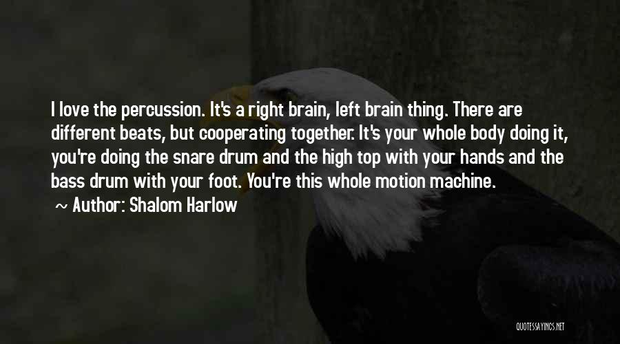Left Vs Right Brain Quotes By Shalom Harlow