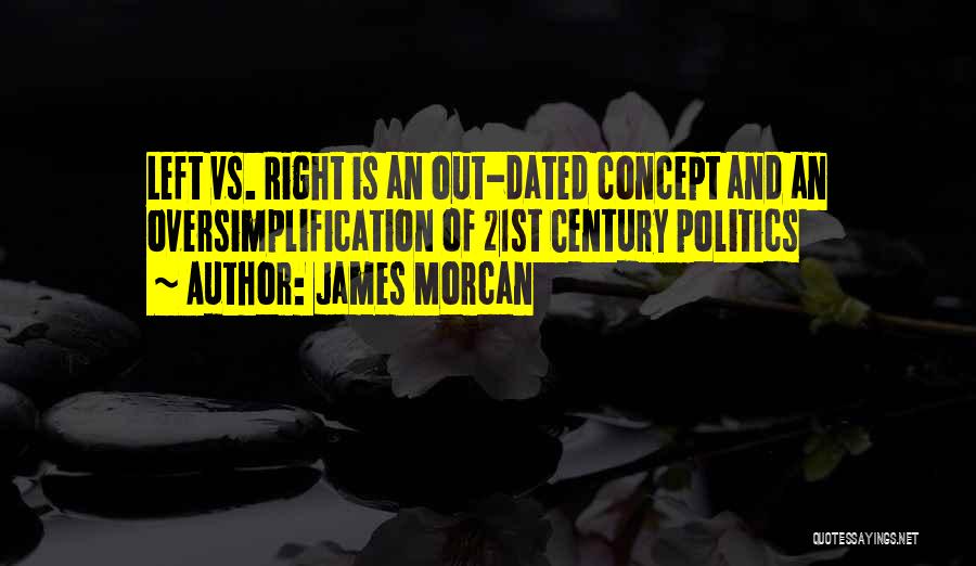 Left Vs Right Quotes By James Morcan