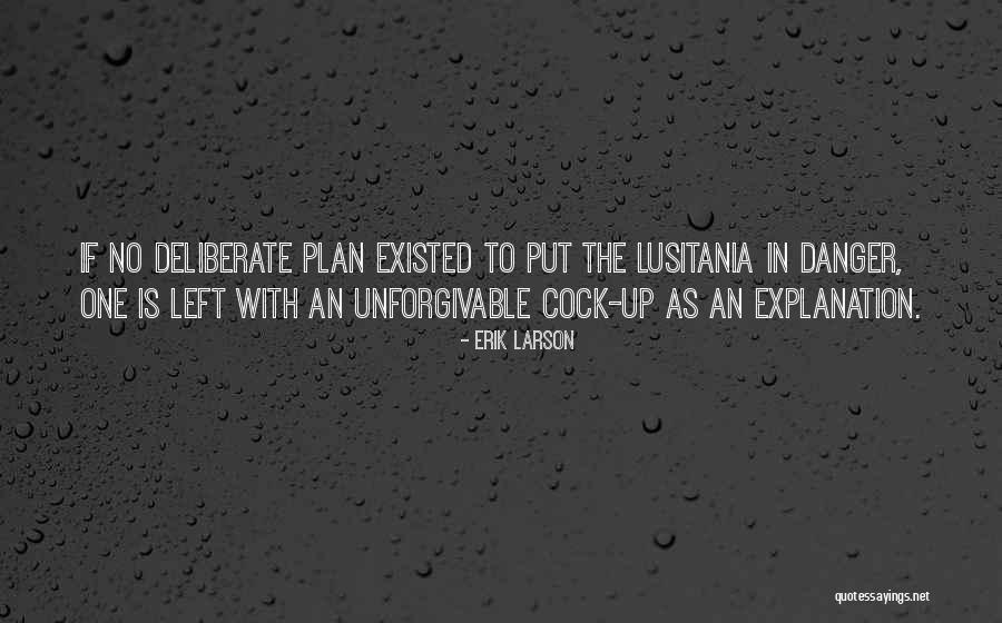 Left Without Explanation Quotes By Erik Larson Left Without Explanation Quotes By Erik Larson