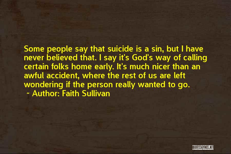 Left Wondering Quotes By Faith Sullivan