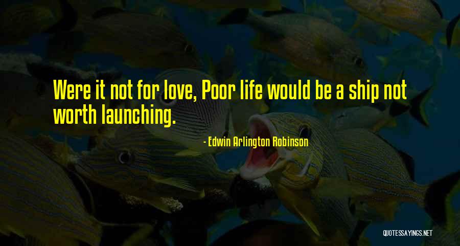 Lefteria Quotes By Edwin Arlington Robinson Lefteria Quotes By Edwin Arlington Robinson