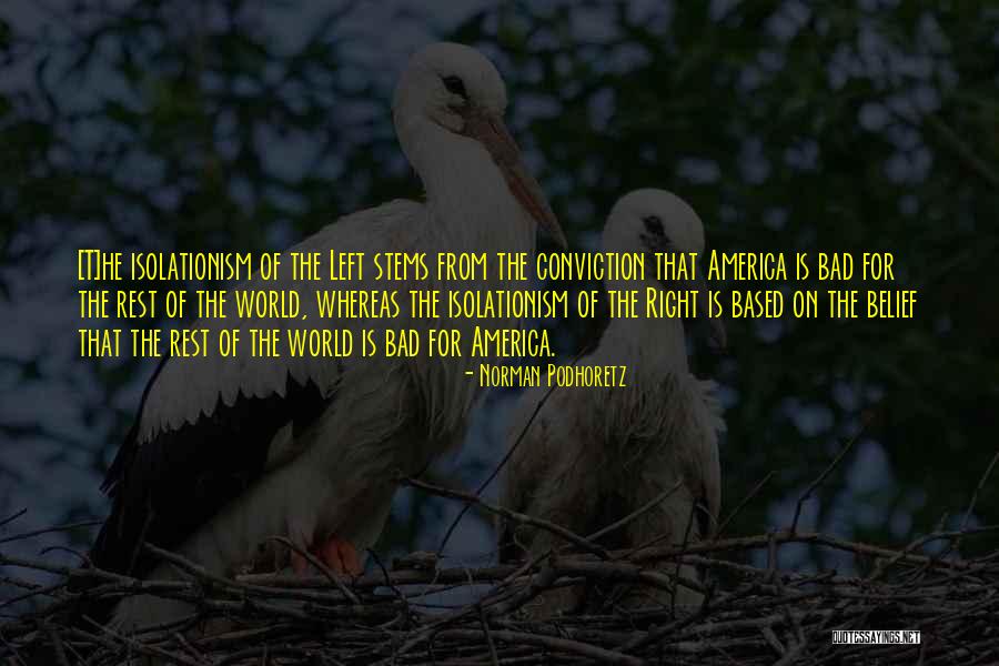 Lefteris Thornwood Quotes By Norman Podhoretz Lefteris Thornwood Quotes By Norman Podhoretz