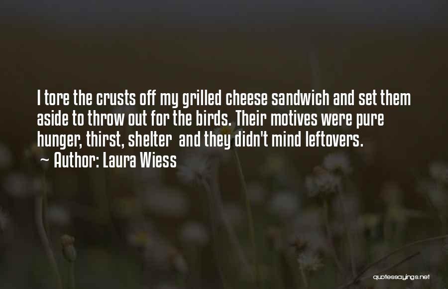 Leftovers Laura Wiess Quotes By Laura Wiess