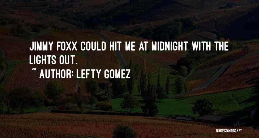 Lefty Gomez Quotes 1289485