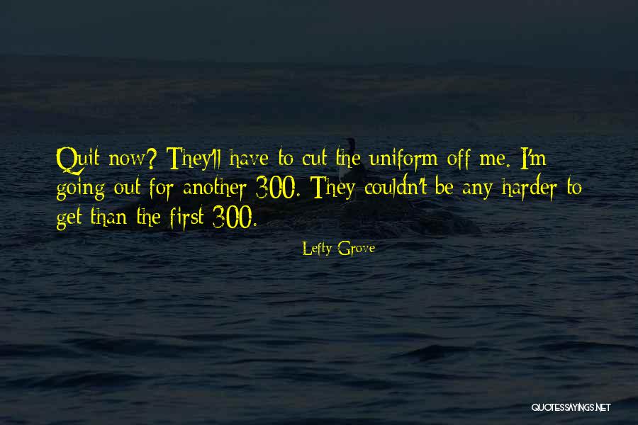 Lefty Grove Quotes 607989