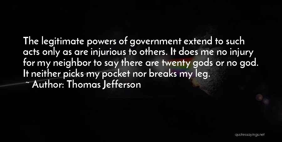 Leg Injury Quotes By Thomas Jefferson