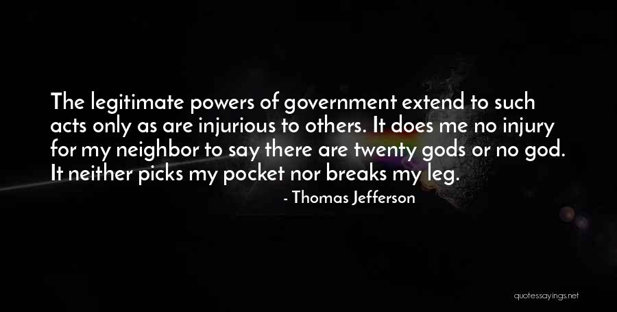 Leg Injury Quotes By Thomas Jefferson