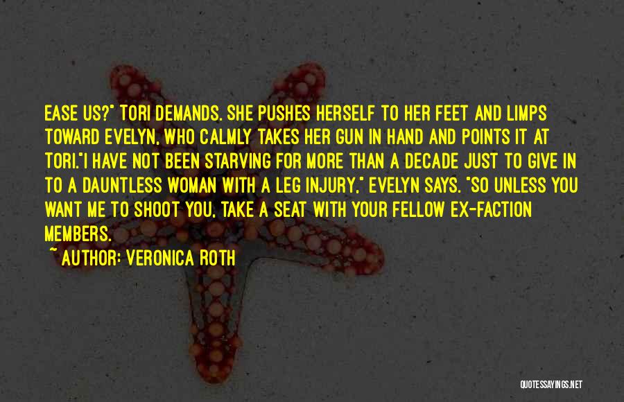 Leg Injury Quotes By Veronica Roth