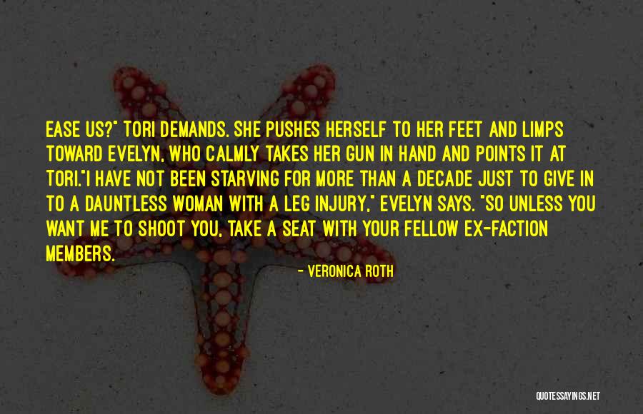 Leg Injury Quotes By Veronica Roth Leg Injury Quotes By Veronica Roth