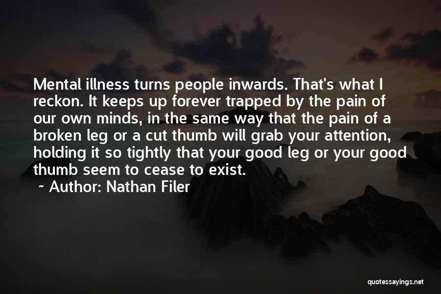 Leg Pain Quotes By Nathan Filer