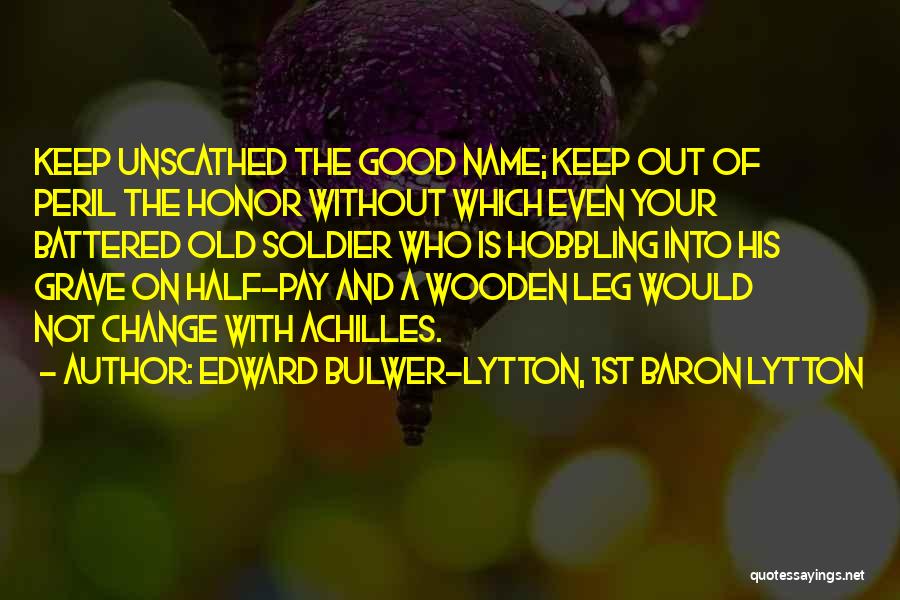 Leg Quotes By Edward Bulwer-Lytton, 1st Baron Lytton