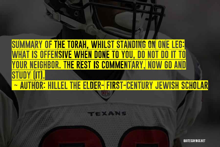 Leg Quotes By Hillel The Elder- First-century Jewish Scholar