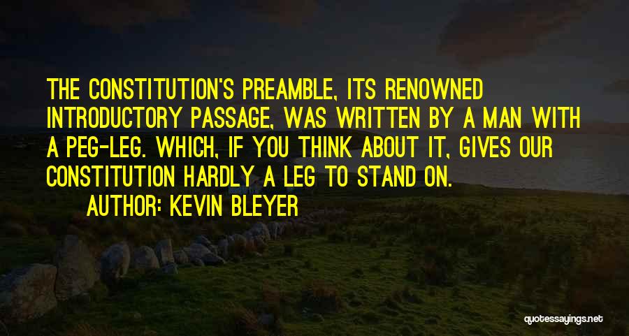 Leg To Stand On Quotes By Kevin Bleyer