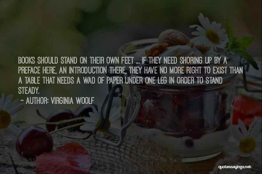 Leg To Stand On Quotes By Virginia Woolf