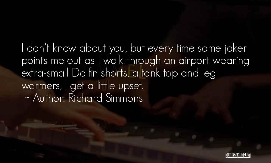 Leg Warmers Quotes By Richard Simmons
