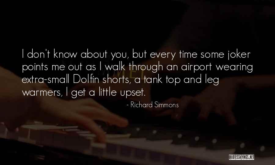 Leg Warmers Quotes By Richard Simmons