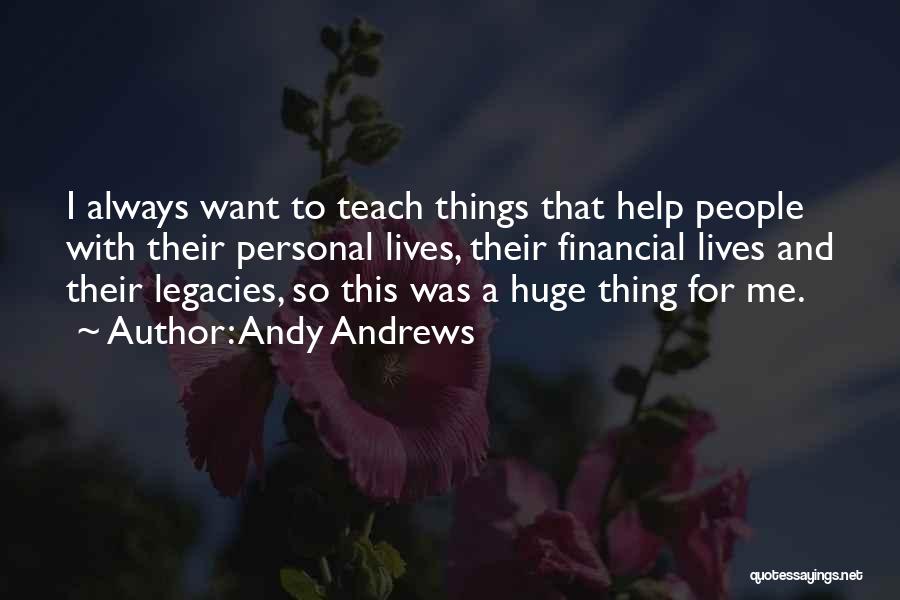 Legacies Quotes By Andy Andrews