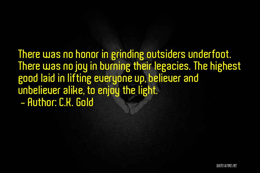 Legacies Quotes By C.K. Gold