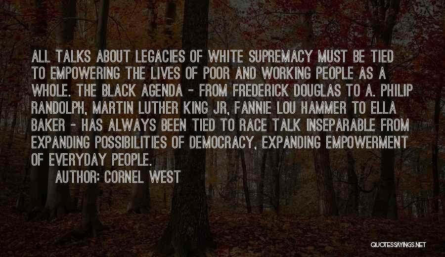 Legacies Quotes By Cornel West