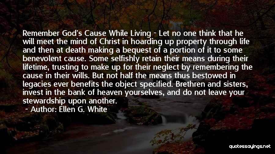 Legacies Quotes By Ellen G. White