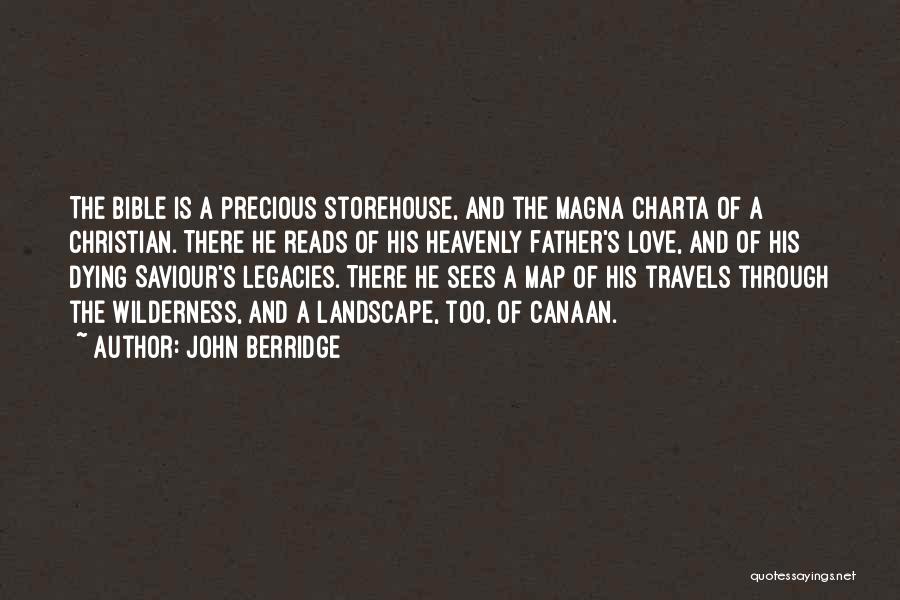 Legacies Quotes By John Berridge