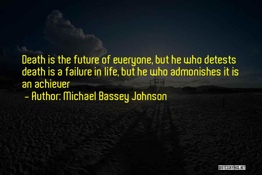 Legacies Quotes By Michael Bassey Johnson
