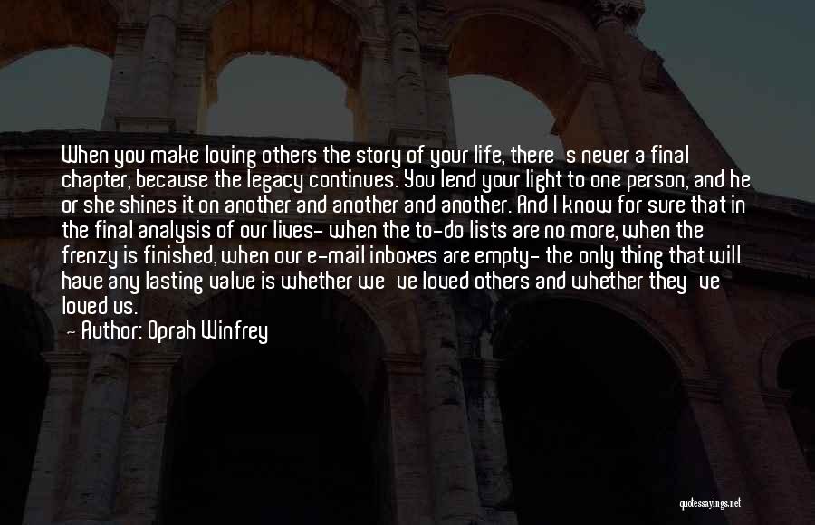 Legacy Continues Quotes By Oprah Winfrey