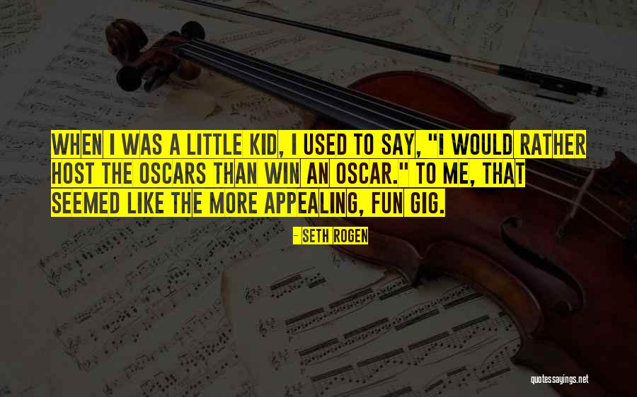 Legacy Of The Wild Mothers Quotes By Seth Rogen Legacy Of The Wild Mothers Quotes By Seth Rogen