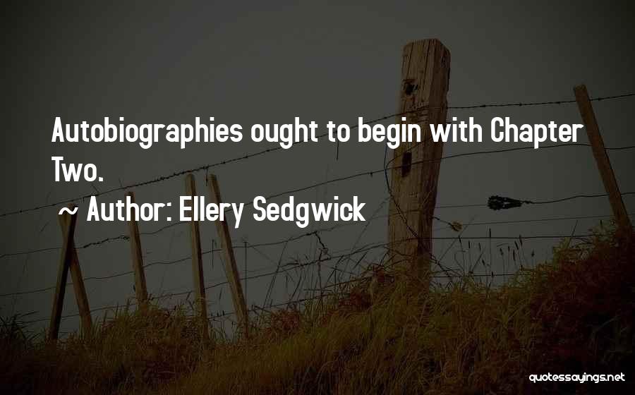 Legacy Quotes By Ellery Sedgwick