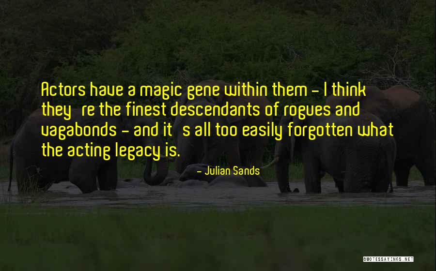 Legacy Quotes By Julian Sands