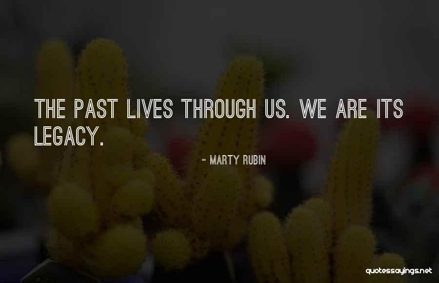 Legacy Quotes By Marty Rubin