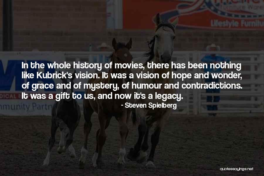 Legacy Quotes By Steven Spielberg