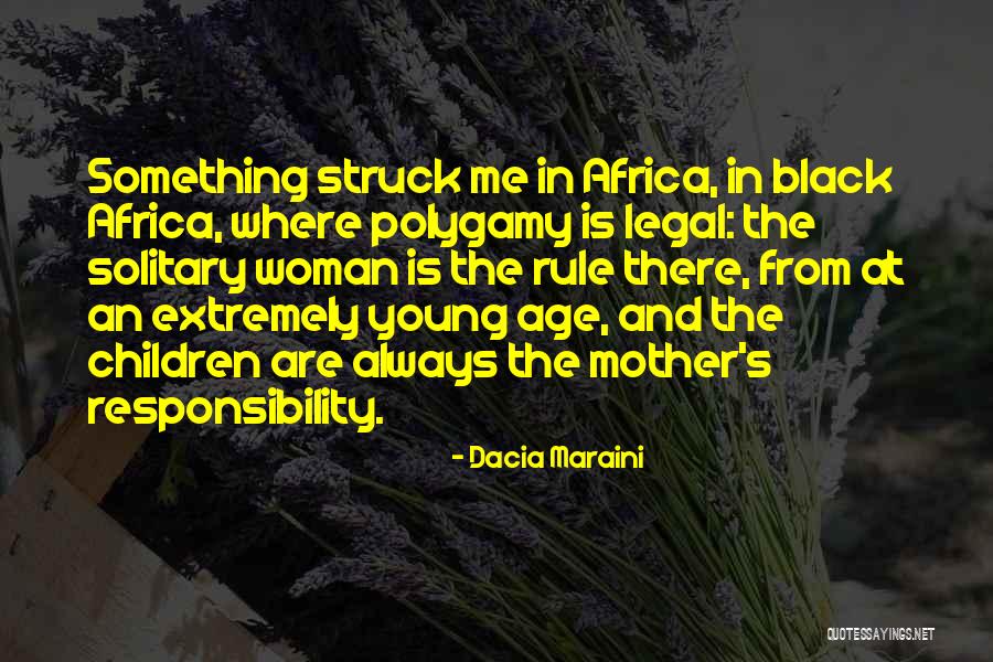 Legal Age Quotes By Dacia Maraini Legal Age Quotes By Dacia Maraini
