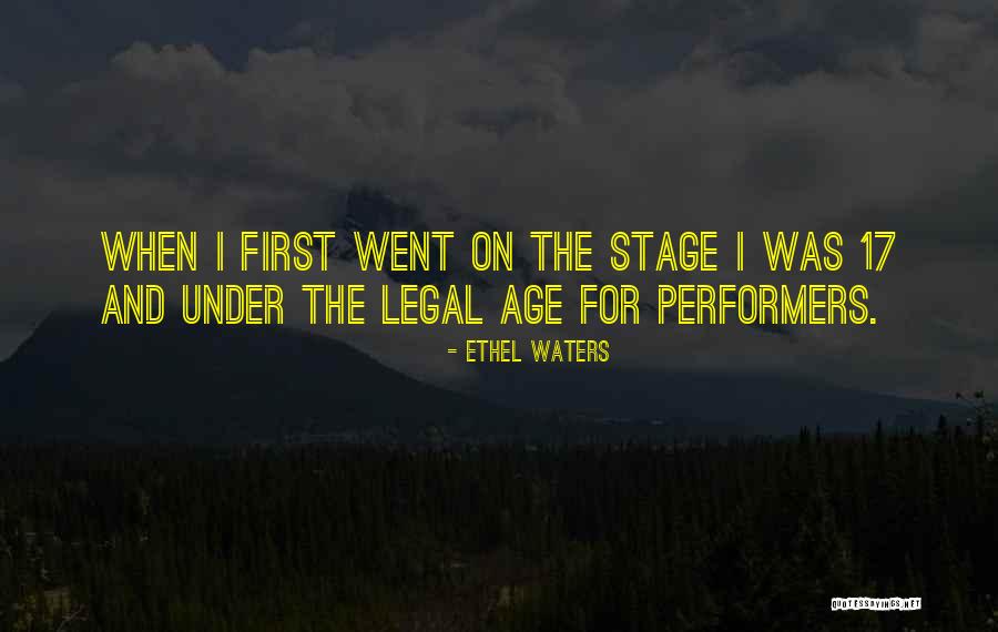 Legal Age Quotes By Ethel Waters Legal Age Quotes By Ethel Waters