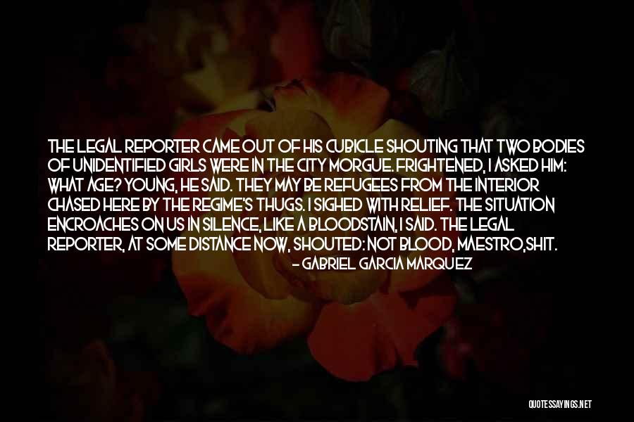 Legal Age Quotes By Gabriel Garcia Marquez