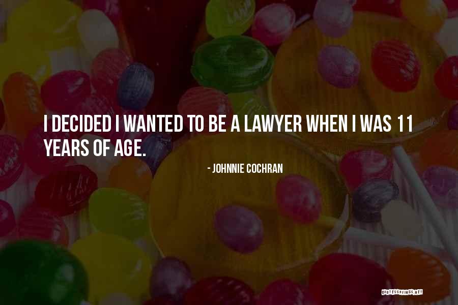 Legal Age Quotes By Johnnie Cochran