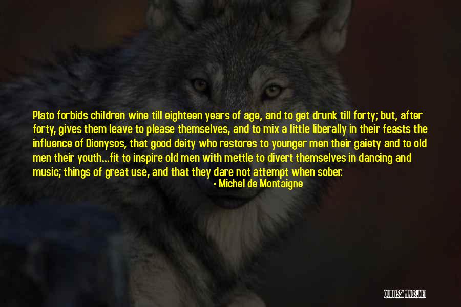 Legal Age Quotes By Michel De Montaigne