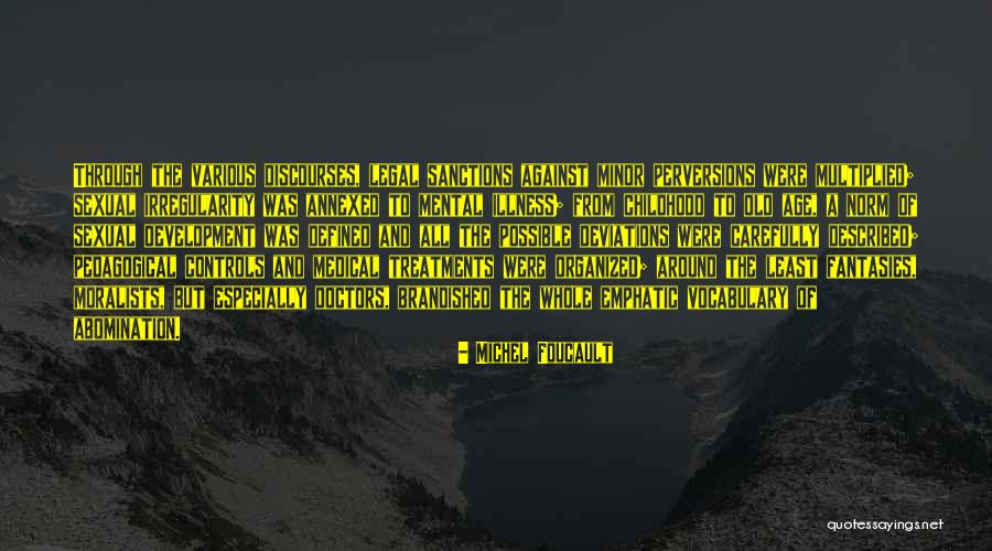 Legal Age Quotes By Michel Foucault Legal Age Quotes By Michel Foucault