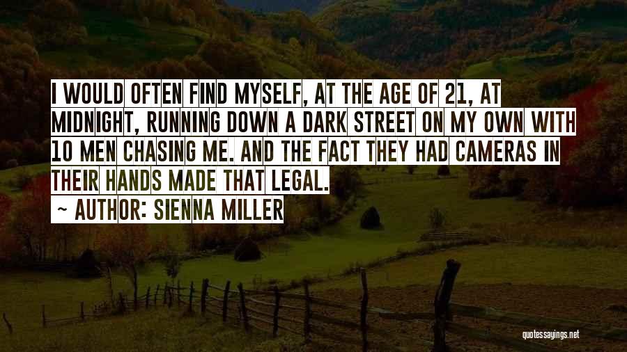 Legal Age Quotes By Sienna Miller