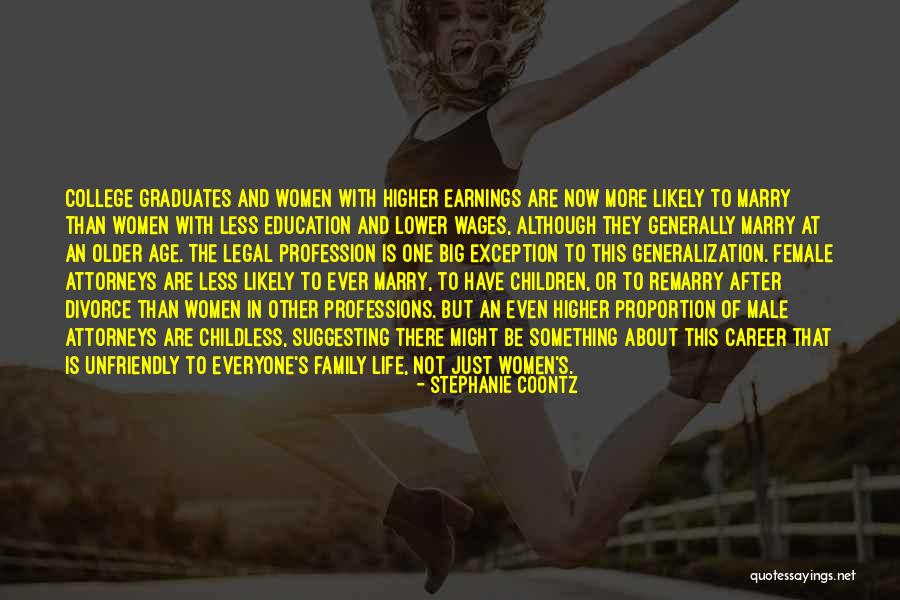 Legal Age Quotes By Stephanie Coontz Legal Age Quotes By Stephanie Coontz