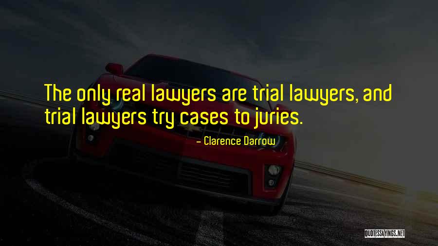 Legal Cases Quotes By Clarence Darrow