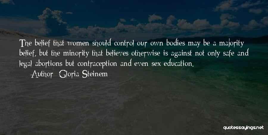 Legal Education Quotes By Gloria Steinem