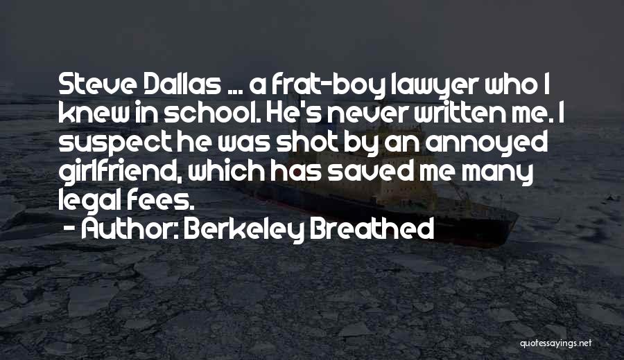 Legal Fees Quotes By Berkeley Breathed