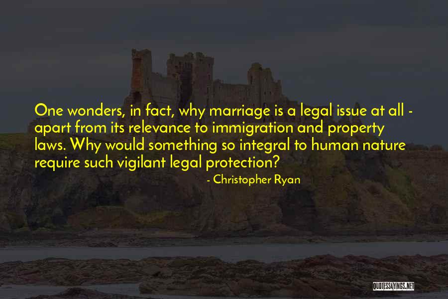 Legal Immigration Quotes By Christopher Ryan Legal Immigration Quotes By Christopher Ryan