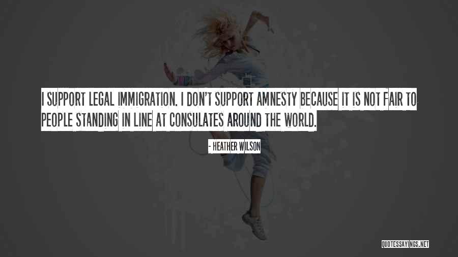 Legal Immigration Quotes By Heather Wilson Legal Immigration Quotes By Heather Wilson