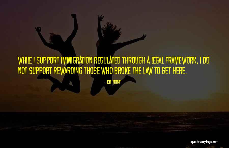 Legal Immigration Quotes By Kit Bond Legal Immigration Quotes By Kit Bond