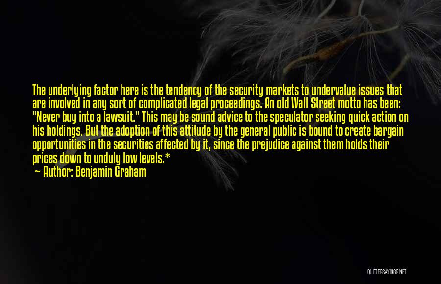 Legal Issues Quotes By Benjamin Graham