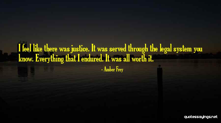 Legal Justice Quotes By Amber Frey Legal Justice Quotes By Amber Frey