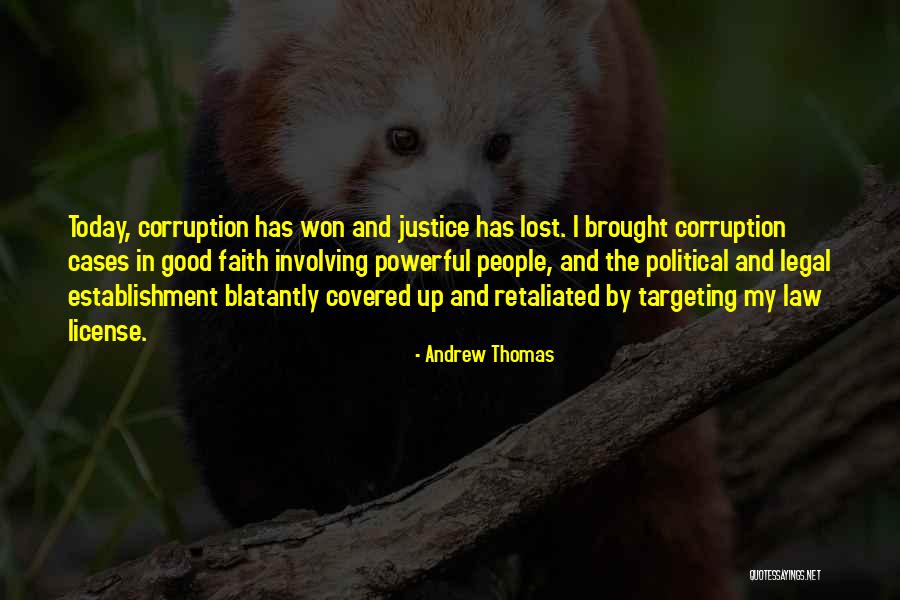 Legal Justice Quotes By Andrew Thomas Legal Justice Quotes By Andrew Thomas